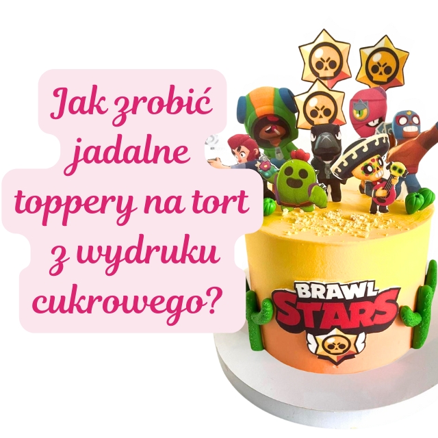 Jak zrobić jadalne toppery na tort z wydruku cukrowego?